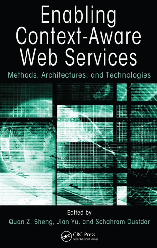 Enabling Context-Aware Web Services by Jian Yu, Quan Z. Sheng, Schahram Dustdar