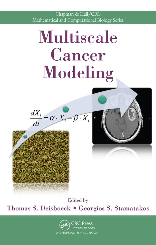 Multiscale Cancer Modeling by Georgios Stamatakos, Thomas S. Deisboeck