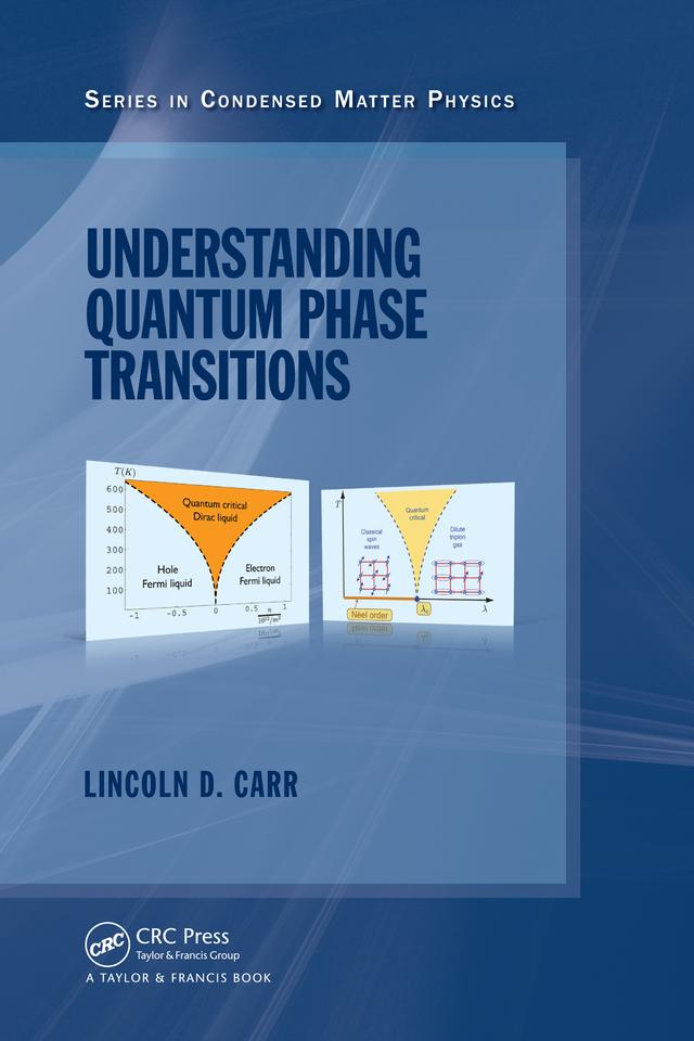 Understanding Quantum Phase Transitions by Lincoln Carr