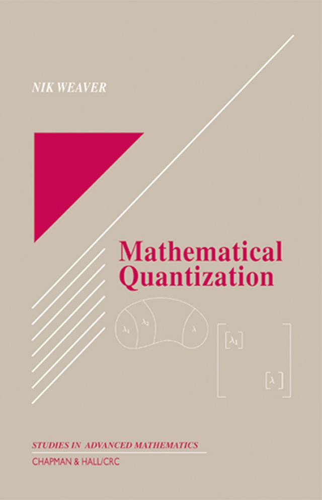 Mathematical Quantization by Nik Weaver