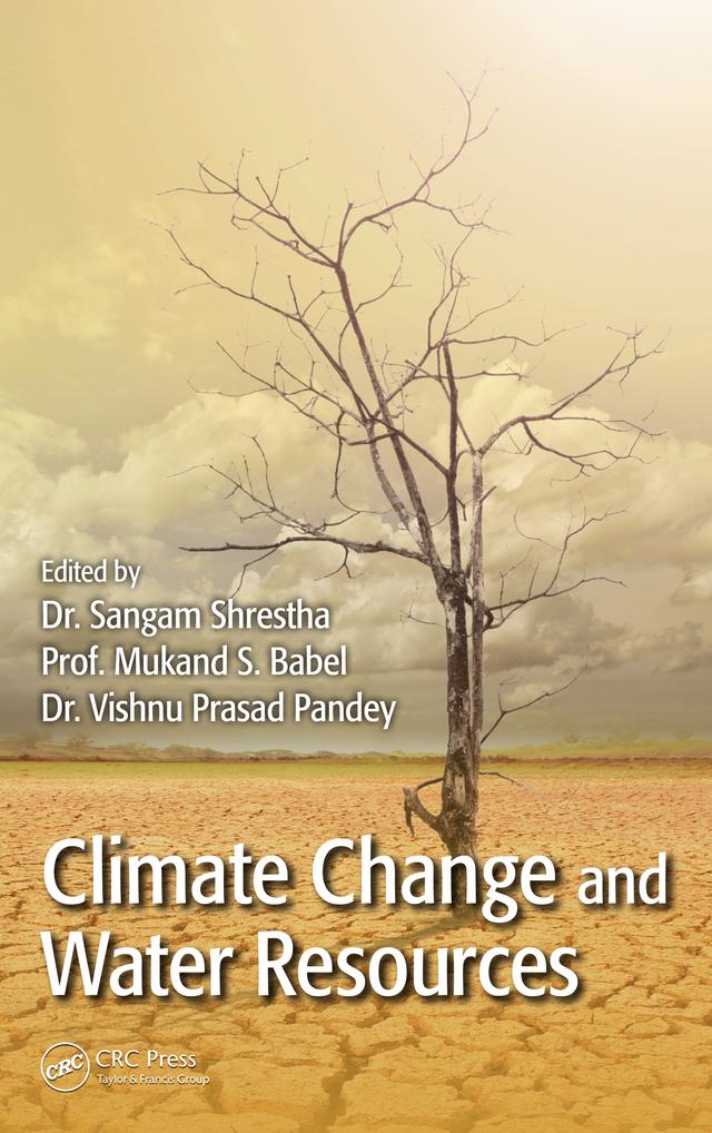 Climate Change and Water Resources by Mukand S. Babel, Sangam Shrestha, Vishnu Prasad Pandey