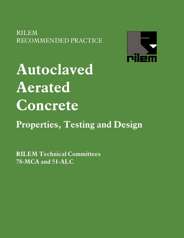 Autoclaved Aerated Concrete - Properties, Testing and Design by S. Aroni