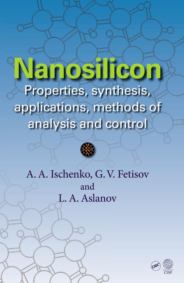 Nanosilicon by Anatoly A. Ischenko, Gennady V. Fetisov, Leonid A. Aslalnov