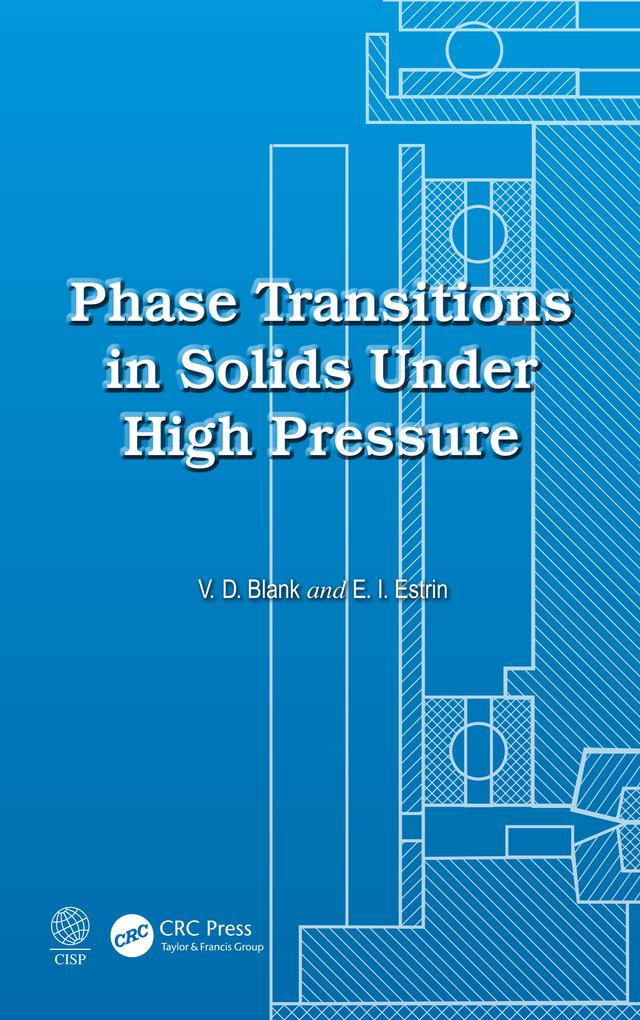 Phase Transitions in Solids Under High Pressure by Emmanuel Isakovich Estrin, Vladimir Davydovich Blank