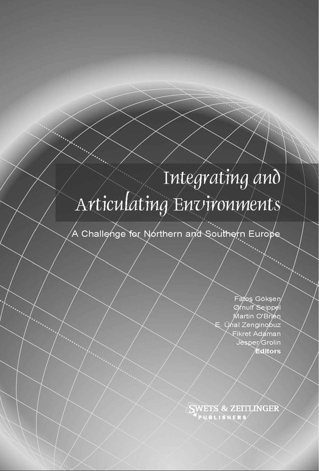 Integrating and Articulating Environments by E.U. Zenginobuz, F. Adaman, F. Goksen, J. Grolin, M. O'Brien, O. Seippel