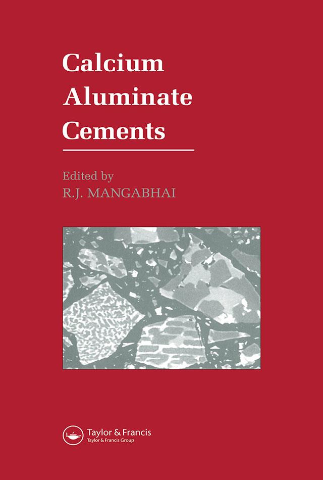 Calcium Aluminate Cements by R.J. Mangabhai