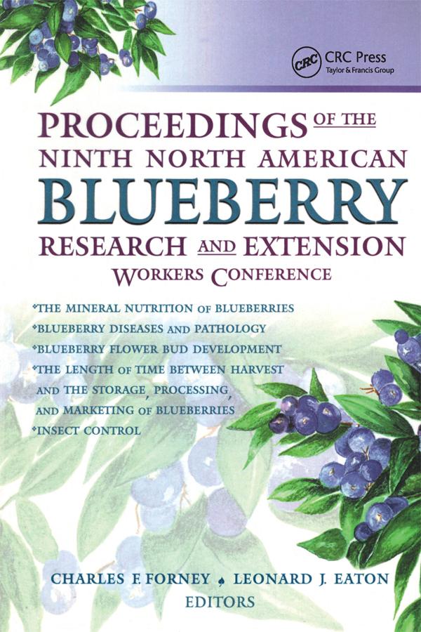 Proceedings of the Ninth North American Blueberry Research and Extension Workers Conference by Charles Forney, Leonard Eaton