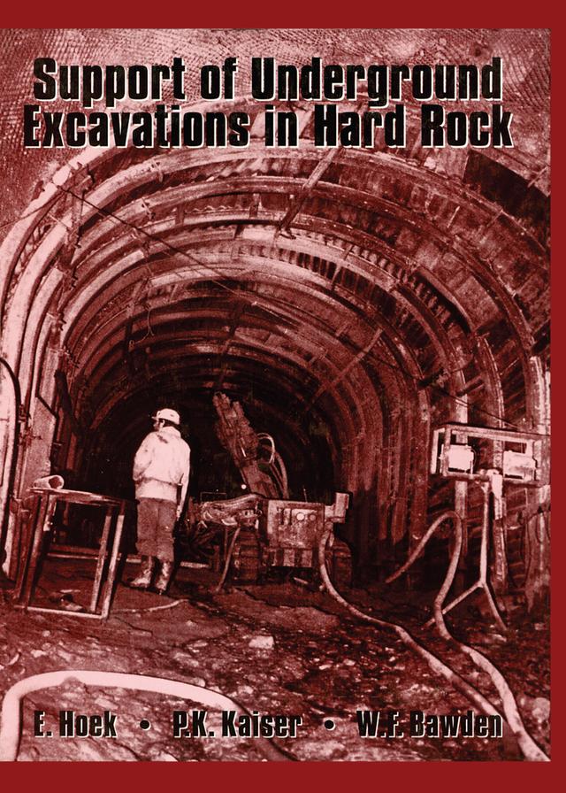 Support of Underground Excavations in Hard Rock by E. Hoek, P.K. Kaiser, W.F. Bawden