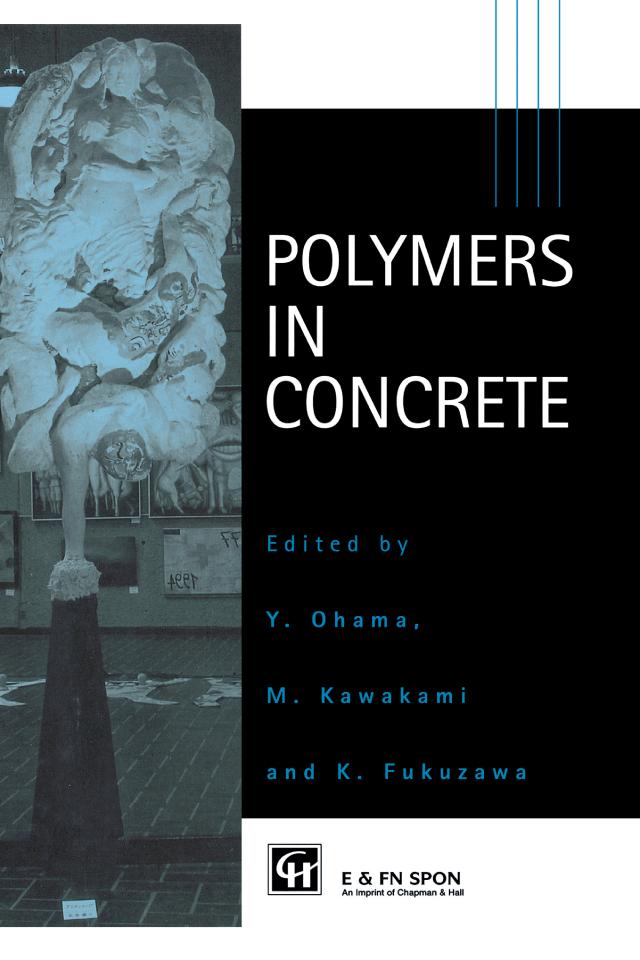 Polymers in Concrete by Y. Ohama