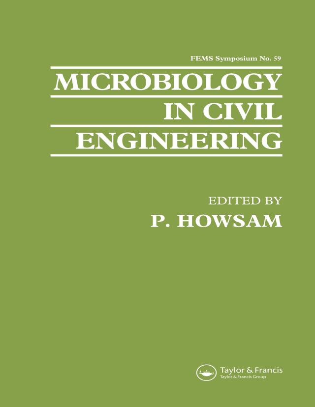 Microbiology in Civil Engineering by P. Howsam