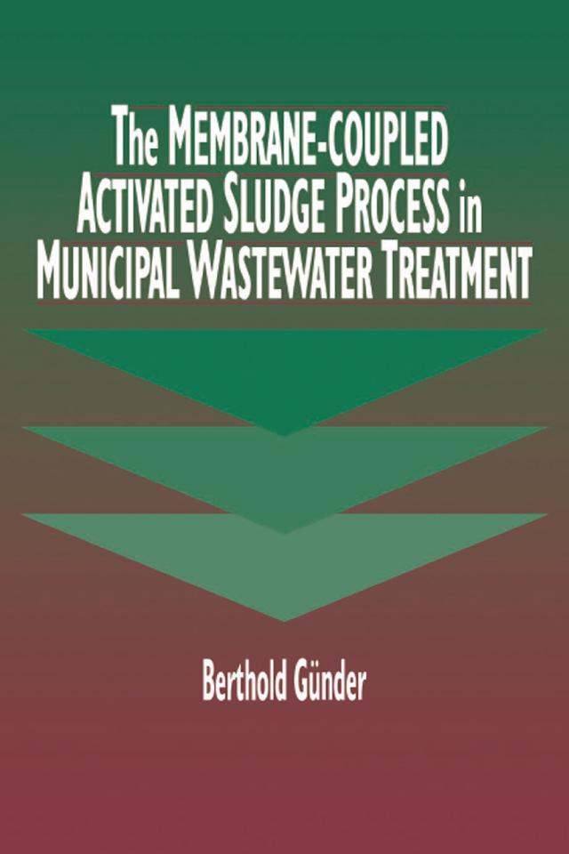 The Membrane-Coupled Activated Sludge Process in Municipal Wastewater Treatment