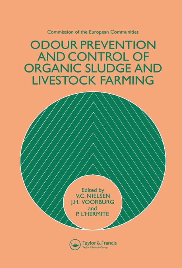 Odour Prevention and Control of Organic Sludge and Livestock Farming by J.H. Voorburg, V.C. Nielsen