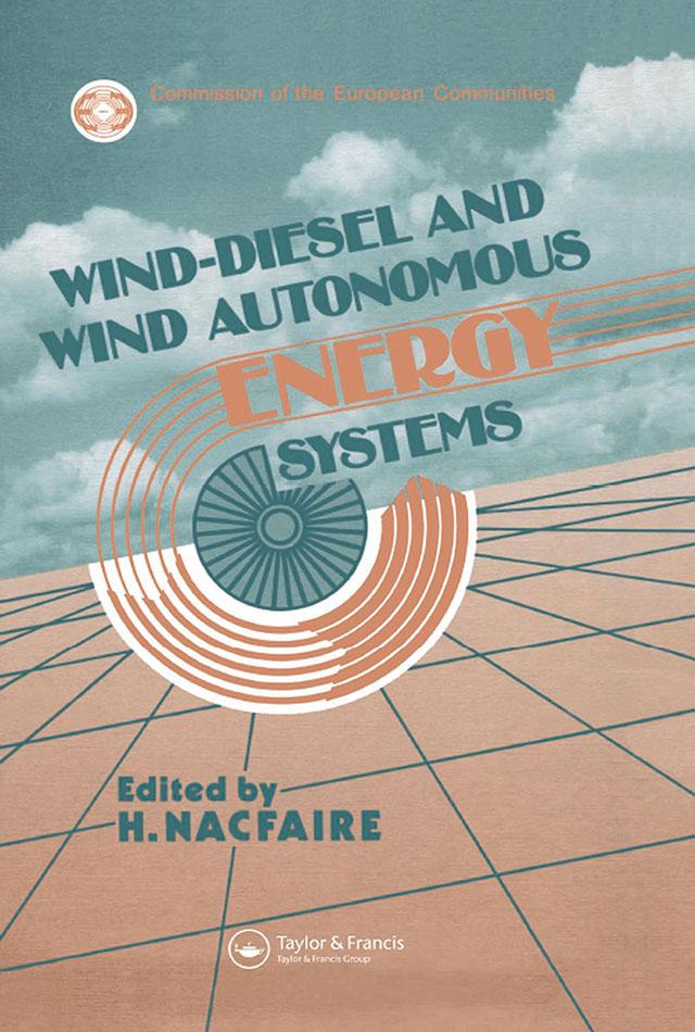 Wind-Diesel and Wind Autonomous Energy Systems by H. Nacfaire