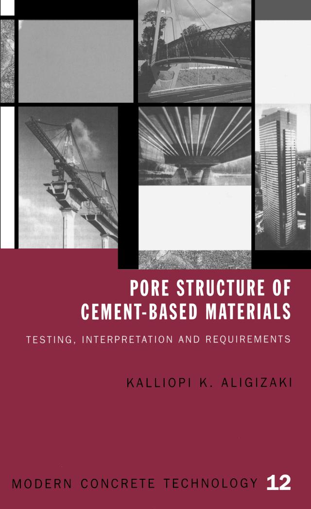 Pore Structure of Cement-Based Materials by Kalliopi K. Aligizaki