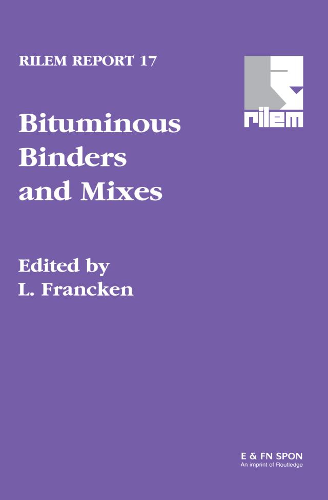 Bituminous Binders and Mixes by L. Francken