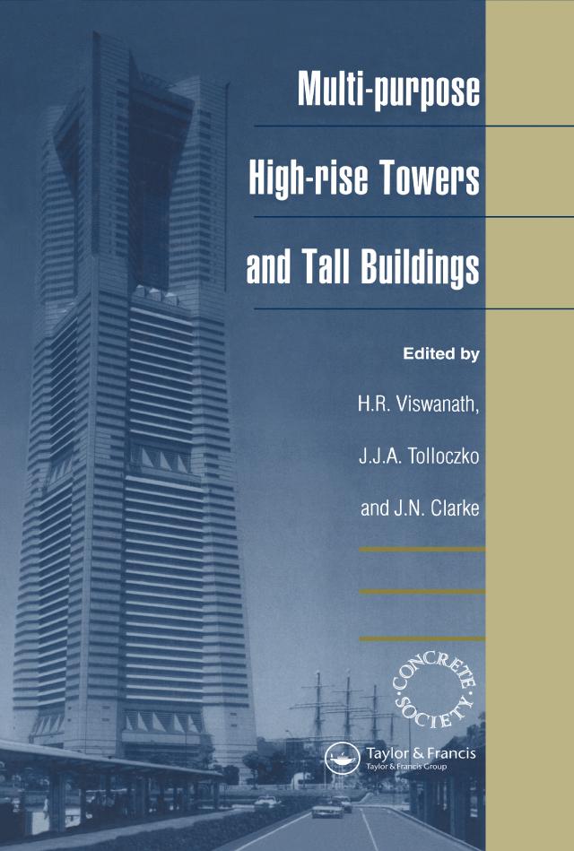 Multi-purpose High-rise Towers and Tall Buildings by H.R. Viswanath, J.N. Clarke, Jurek Tolloczko