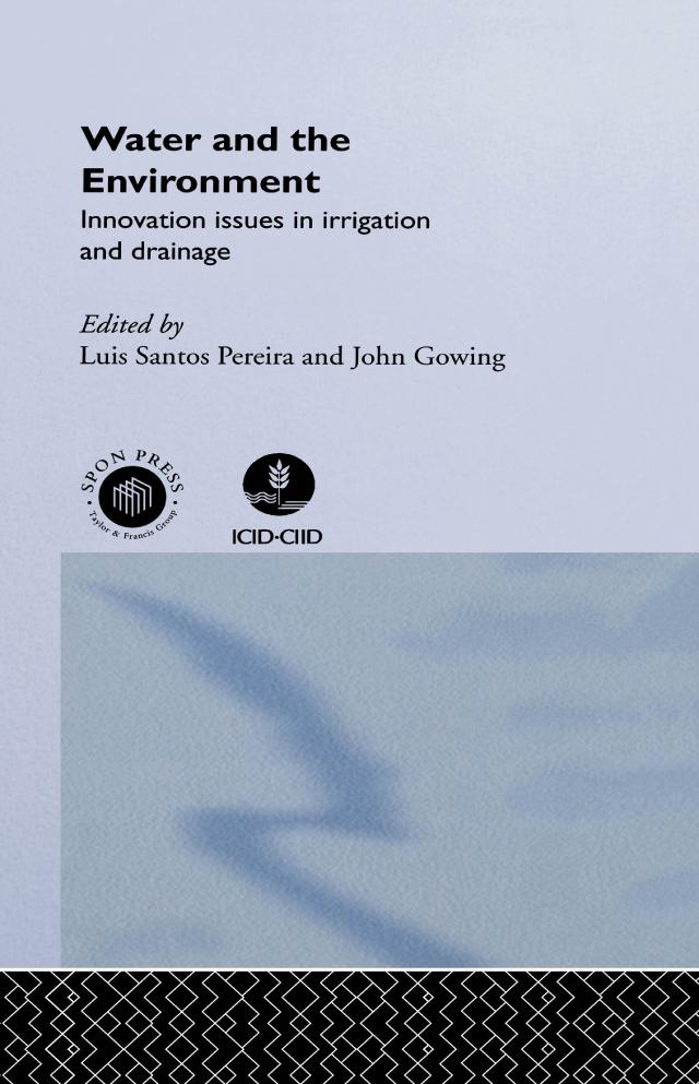 Water and the Environment by John Gowing, Luis Santos Pereira
