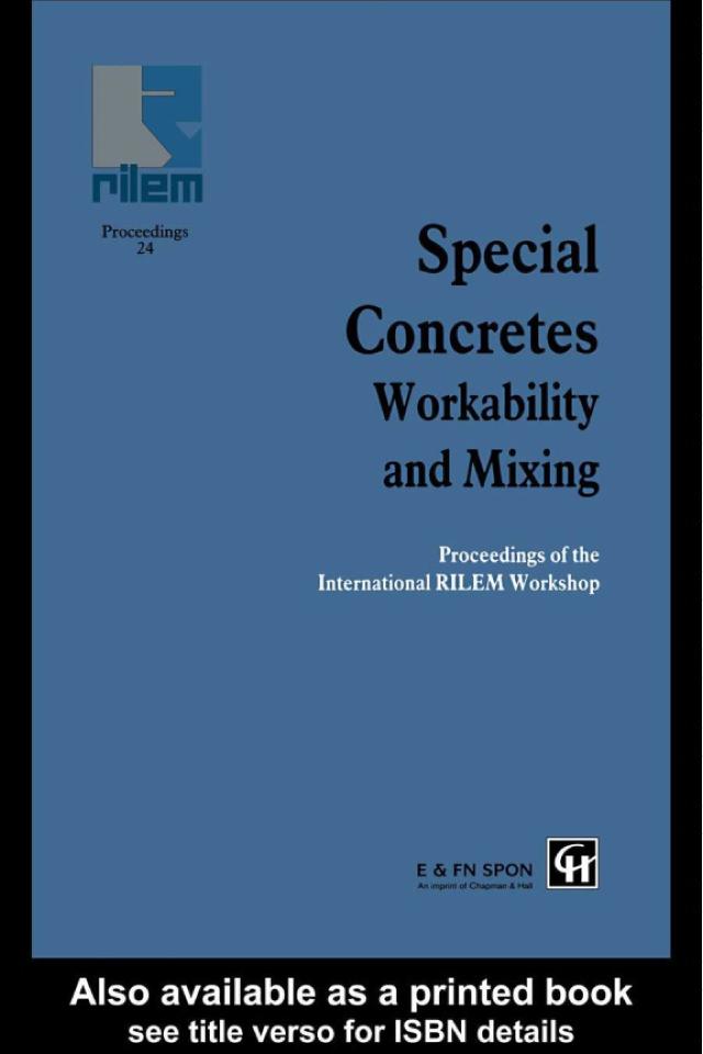 Special Concretes - Workability and Mixing by P.J.M. Bartos