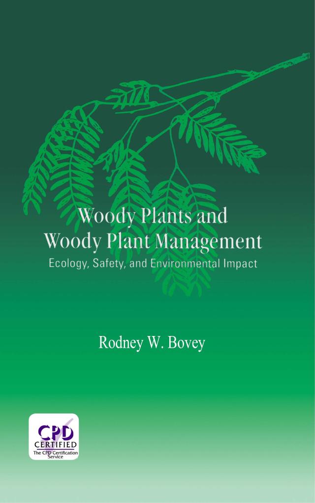 Woody Plants and Woody Plant Management by Rodney W. Bovey