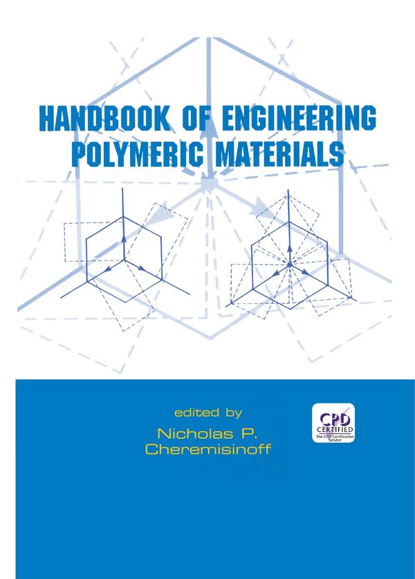 Handbook of Engineering Polymeric Materials by P. Cheremisinoff