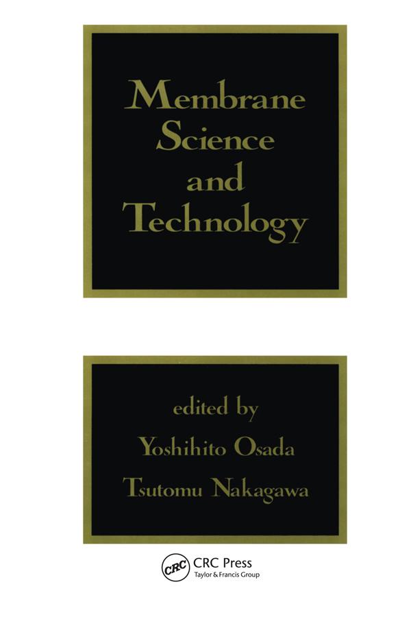 Membrane Science and Technology by Tsutomu Nakagawa, Yoshihito Osada