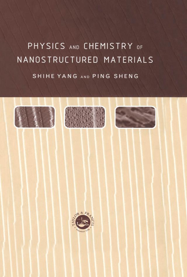 Physics and Chemistry of Nano-structured Materials by Shihe Yang