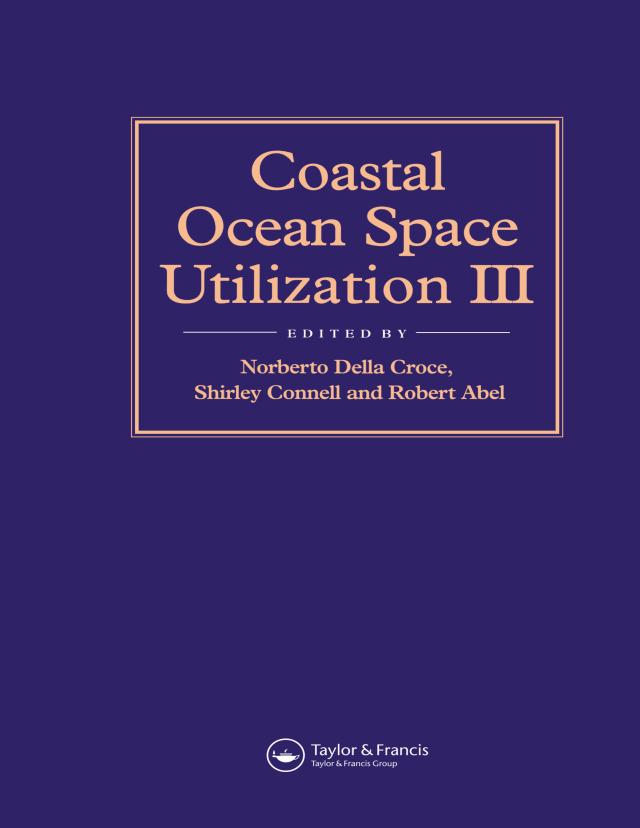 Coastal Ocean Space Utilization 3 by N. Della Croce, R.B. Abel, S. Connell