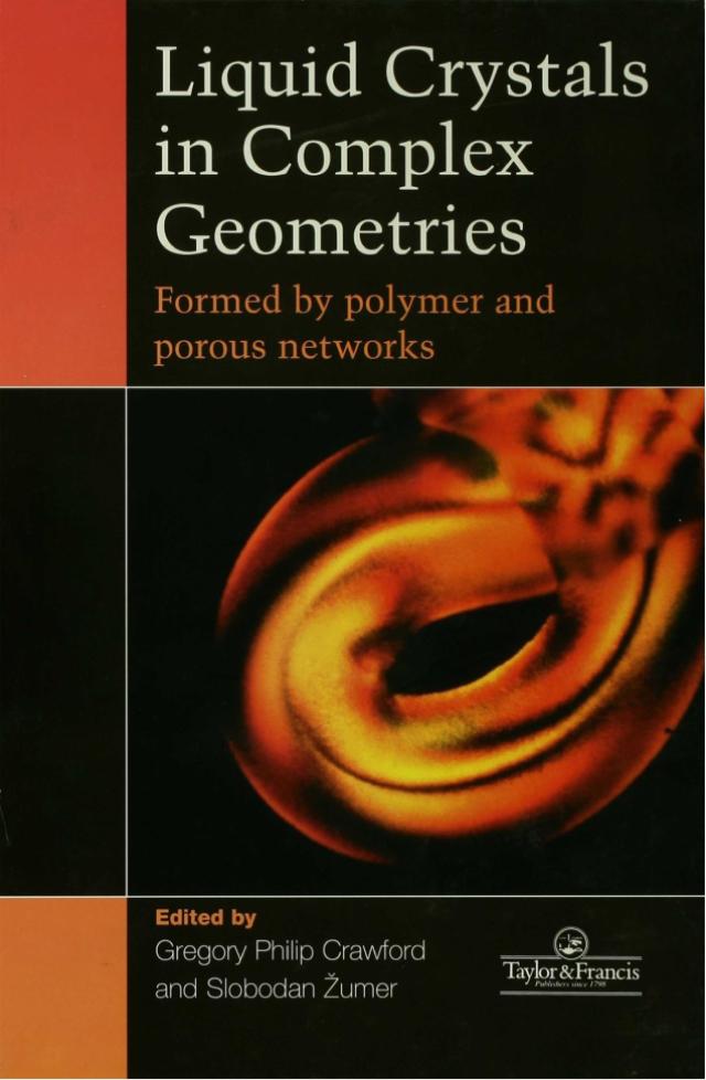 Liquid Crystals In Complex Geometries by G P Crawford, S Zumer
