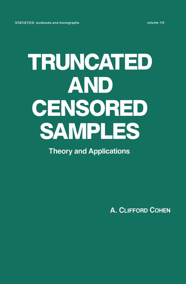 Truncated and Censored Samples by A. Clifford Cohen