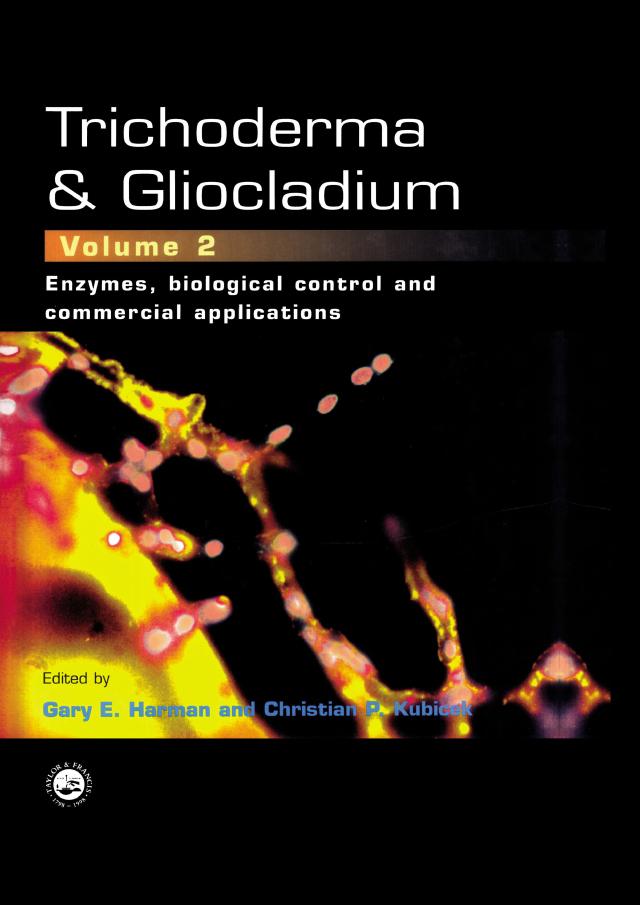 Trichoderma And Gliocladium, Volume 2 by C. P. Kubicek, Gary E. Harman