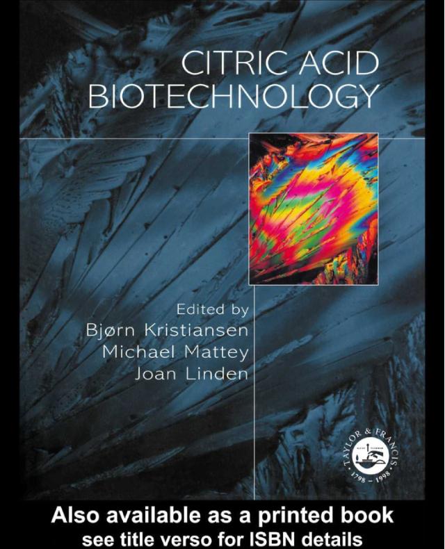Citric Acid Biotechnology by Bjorn Kristiansen, Joan Linden, Michael Mattey