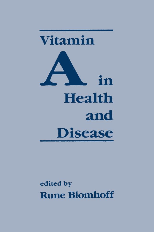 Vitamin A in Health and Disease by Rune Blomhoff