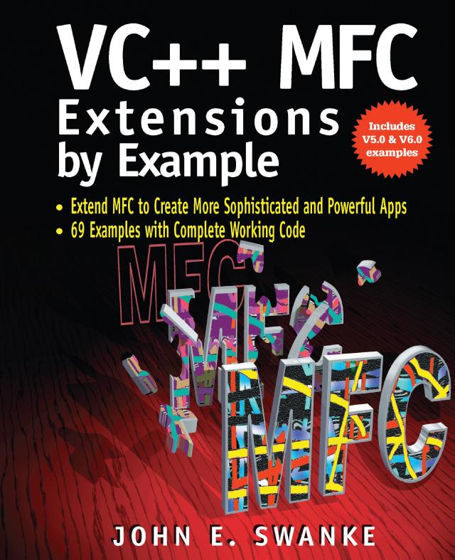 VC++ MFC Extensions by Example by John Swanke