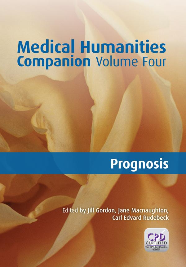 Medical Humanities Companion, Volume 4 by Carl Edvard Rudeback, Jane MacNaughton, Jill Gordon