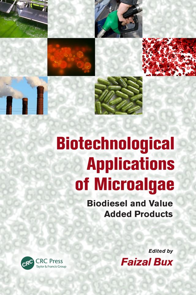Biotechnological Applications of Microalgae by Faizal Bux