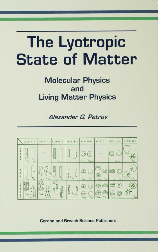 The Lyotropic State of Matter by Alexander G Petrov