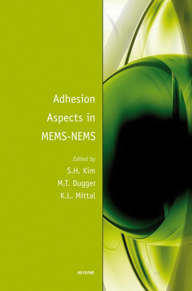 Adhesion Aspects in MEMS/NEMS by Kash L. Mittal, Michael T. Dugger, Seong H. Kim