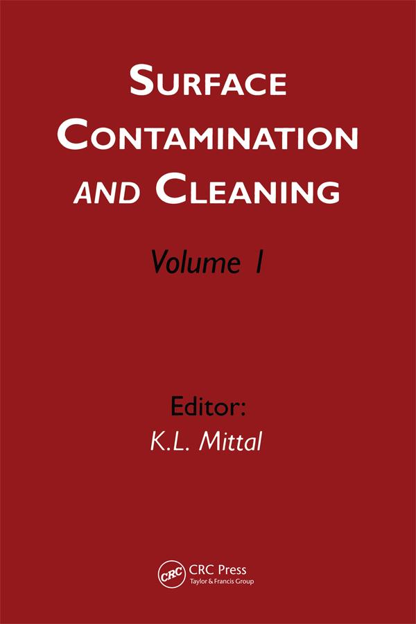 Surface Contamination and Cleaning by Kash L. Mittal