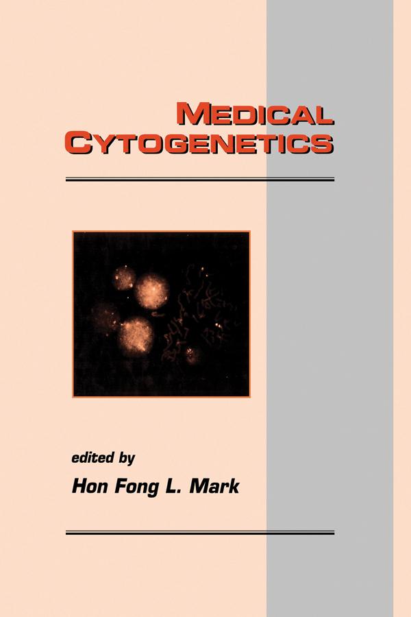Medical Cytogenetics by Hon Fong L. Mark