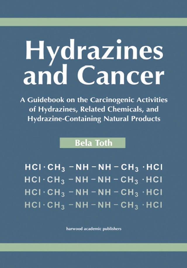Hydrazines and Cancer by Bela Toth