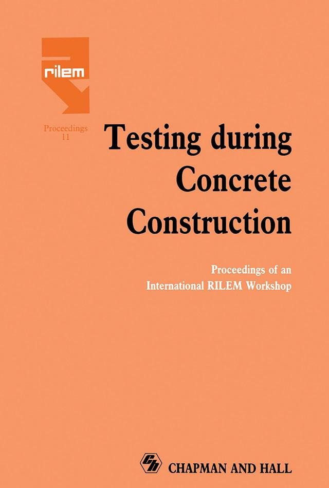 Testing During Concrete Construction by H.W. Reinhardt