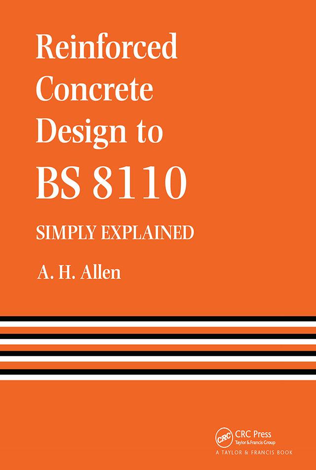 Reinforced Concrete Design to BS 8110 Simply Explained by A. Allen