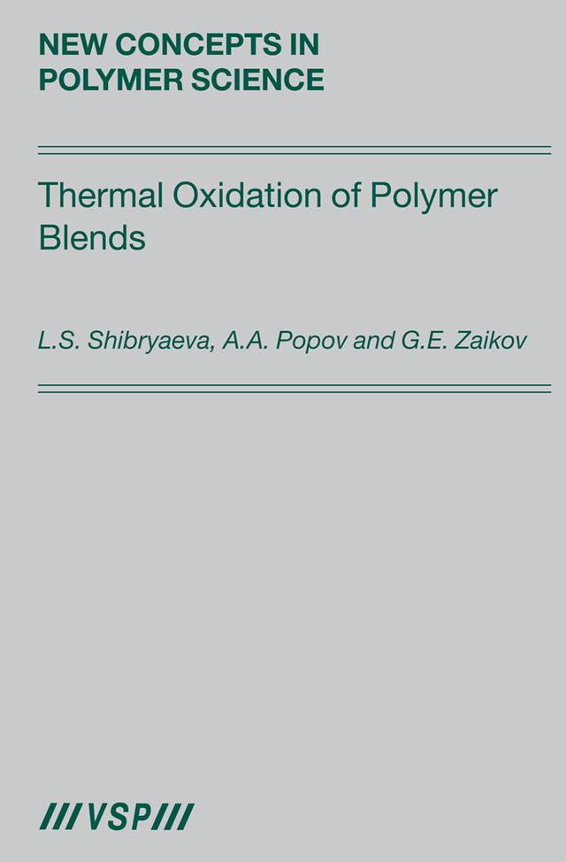 Thermal Oxidation of Polymer Blends by Anatoly Popov, Gennady Zaikov, Lyudmila Shibryaeva