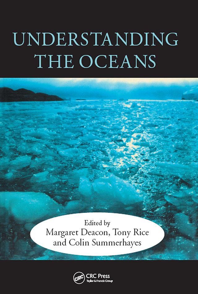 Understanding the Oceans by Colin Summerhayes, Margaret Deacon, Tony Rice