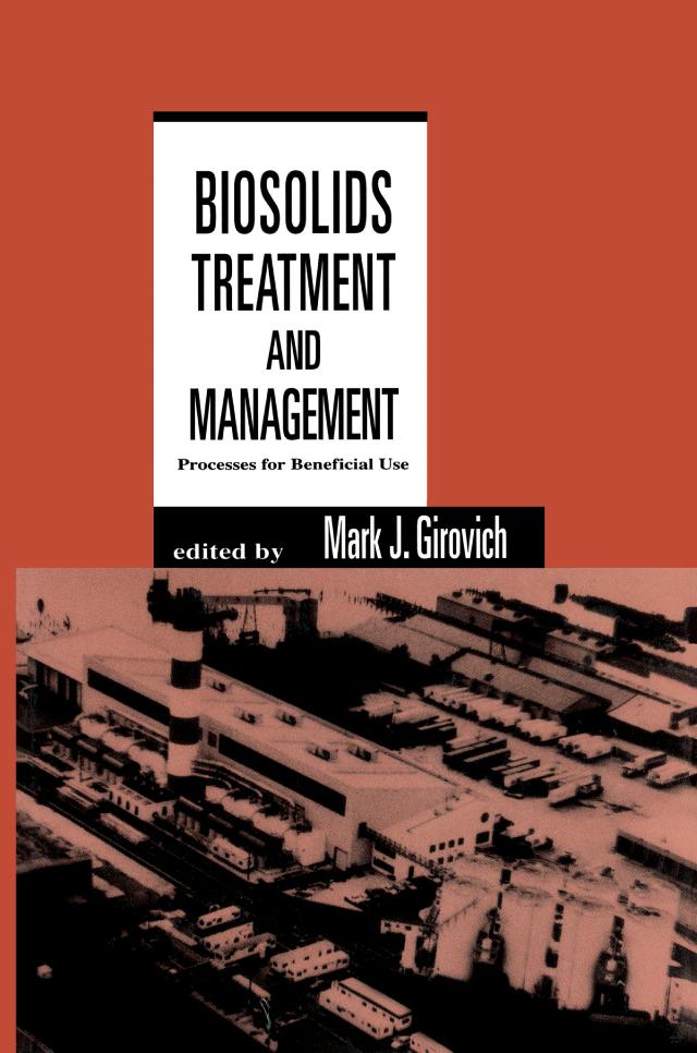 Biosolids Treatment and Management by Mark J. Girovich