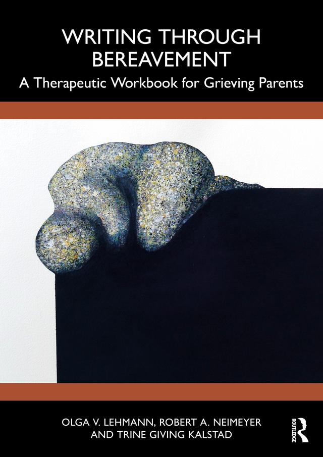 Writing Through Bereavement by Olga V. Lehmann, Robert A. Neimeyer, Trine Giving Kalstad