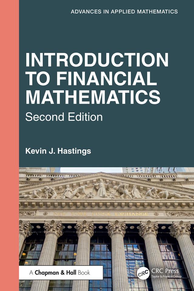 Introduction to Financial Mathematics by Kevin J. Hastings