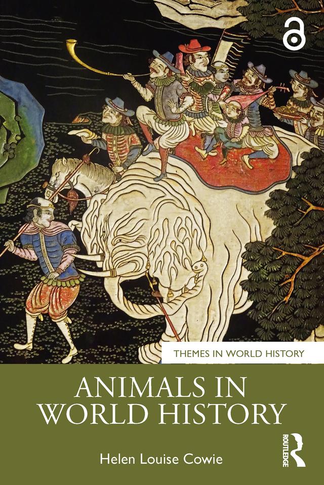 Animals in World History by Helen Louise Cowie