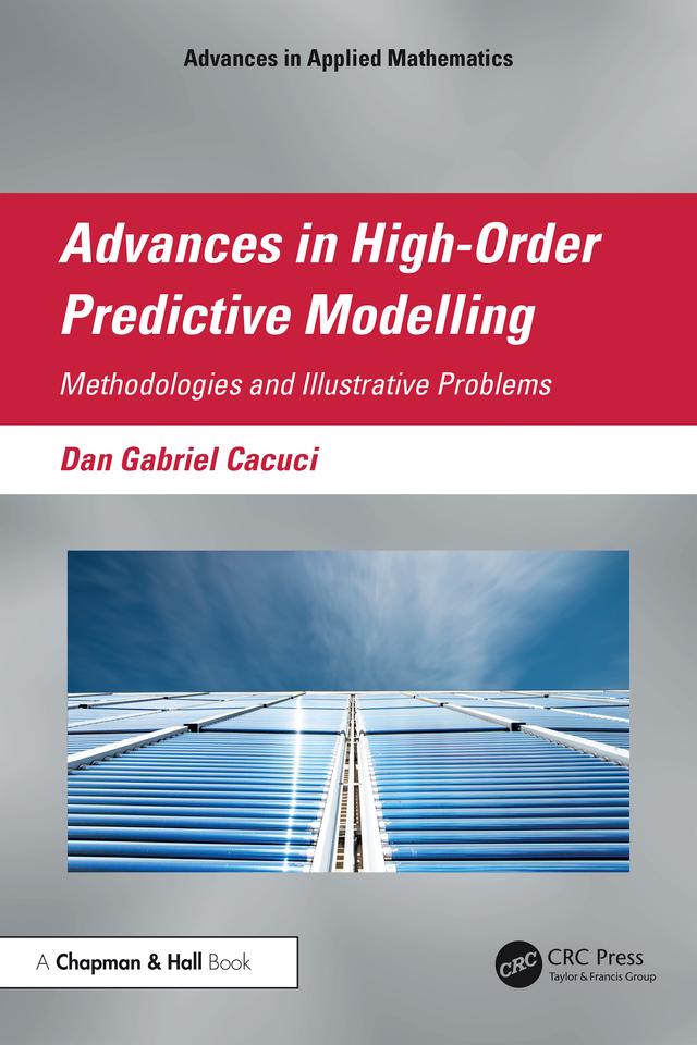 Advances in High-Order Predictive Modeling by Dan Gabriel Cacuci