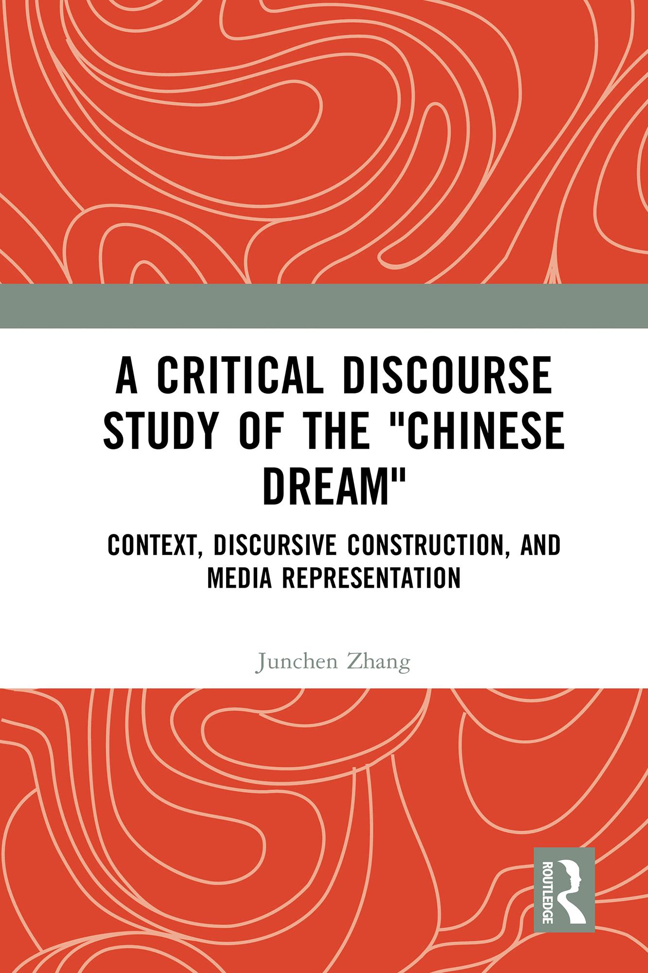 A Critical Discourse Study of the "Chinese Dream"